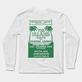 The Island Café and Cocktail Lounge Long Sleeve T-Shirt